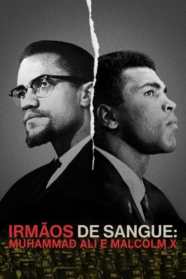 Irmãos de Sangue: Muhammad Ali e Malcolm X