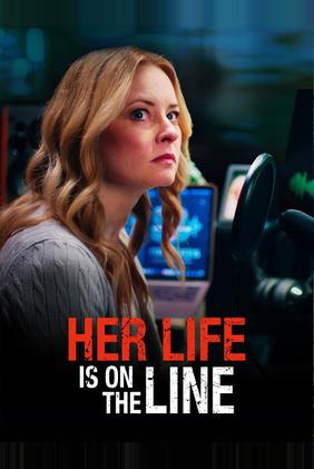 Her Life Is on the Line