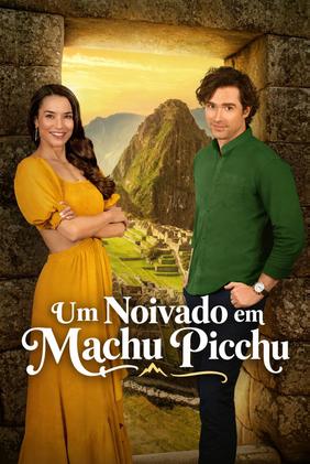 Um Noivado em Machu Picchu