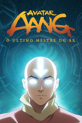 Avatar Aang: O Último Mestre do Ar
