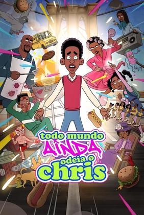 Todo Mundo Ainda Odeia o Chris